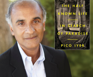 Pico Iyer Author Q&A and Book Signing